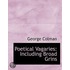 Poetical Vagaries: Including Broad Grins
