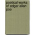 Poetical Works Of Edgar Allan Poe