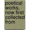 Poetical Works, Now First Collected From door William Strode