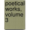 Poetical Works, Volume 3 door James Montgomery