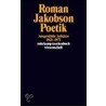 Poetik: Ausgewählte Aufsätze 1921-1971 door Roman Jakobson
