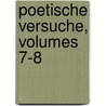 Poetische Versuche, Volumes 7-8 by Gottlieb Conrad Pfeffel