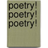 Poetry! Poetry! Poetry! door Peter Davis