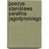 Poezye Stanislawa Serafina Jagodynskiego