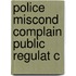 Police Miscond Complain Public Regulat C