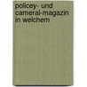 Policey- Und Cameral-Magazin In Welchem by Johann Heinrich Ludwig Bergius