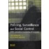 Policing Surveillance and Social Control