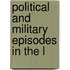 Political And Military Episodes In The L