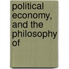 Political Economy, And The Philosophy Of door M 1796-1884 Mignet