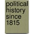 Political History Since 1815