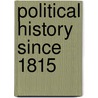 Political History Since 1815 door Davis R. Dewey