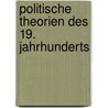 Politische Theorien des 19. Jahrhunderts by Unknown