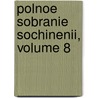 Polnoe Sobranie Sochinenii, Volume 8 door Onbekend