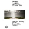 Polska Sztuka Drukarska by Unknown