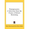 Pomegranates: A Selection From The Poems door Onbekend
