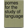 Pomes For The Study Of Language door Chestine Gowdy