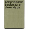 Pompeianische Studien Zur St Dtekunde De by Heinrich Nissen