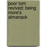 Poor Tom Revived: Being More's Almanack door See Notes Multiple Contributors