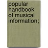 Popular Handbook Of Musical Information; by Adolph Pochhammer