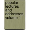 Popular Lectures And Addresses, Volume 1 door Baron William Thomson Kelvin