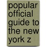 Popular Official Guide To The New York Z by William Temple Hornaday