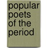 Popular Poets Of The Period door F.A.H. Eyles