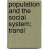 Population And The Social System; Transl by Francesco Saverio Nitti