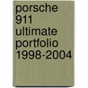 Porsche 911 Ultimate Portfolio 1998-2004 by R.M. Clarket