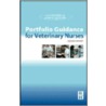 Portfolio Guidance For Veterinary Nurses by College of Animal Welfare