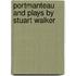 Portmanteau And Plays By Stuart Walker