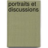 Portraits Et Discussions door Onbekend
