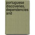 Portuguese Discoveries, Dependencies And