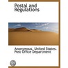 Postal And Regulations by Unknown