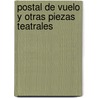 Postal de Vuelo y Otras Piezas Teatrales door Victor Winer