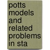 Potts Models and Related Problems in Sta by Phyllis Martin