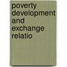 Poverty Development And Exchange Relatio door A. Majumder