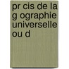 Pr Cis De La G Ographie Universelle Ou D door Conrad Malte-Brun