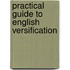 Practical Guide To English Versification