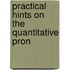 Practical Hints On The Quantitative Pron