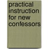 Practical Instruction For New Confessors by Filippo Maria Salvatori