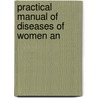 Practical Manual Of Diseases Of Women An door Henry Macnaughton-Jon