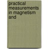 Practical Measurements In Magnetism And by Hoadley
