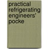 Practical Refrigerating Engineers' Pocke door John Edwin Starr