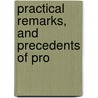 Practical Remarks, And Precedents Of Pro door Charles Thomas Ellis