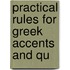 Practical Rules For Greek Accents And Qu