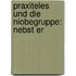 Praxiteles Und Die Niobegruppe: Nebst Er