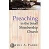 Preaching in the Small Membership Church door Lewis Parks