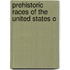 Prehistoric Races Of The United States O