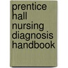 Prentice Hall Nursing Diagnosis Handbook door Nancy R. Ahern