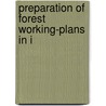 Preparation Of Forest Working-Plans In I by We D'Arcy